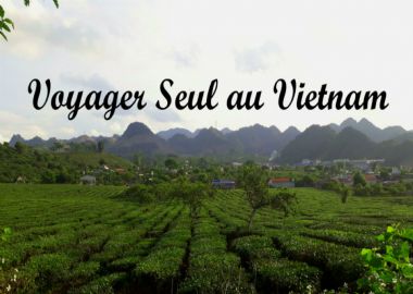 Pourquoi voyager seul au Vietnam?