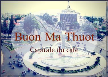 Que faire à Buon Ma Thuot?